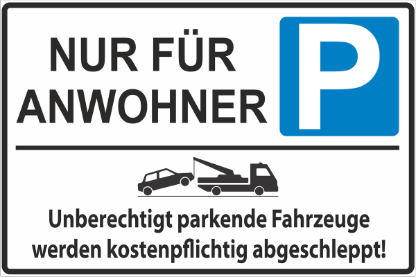 Parkplatzschild nur für Anwohner
